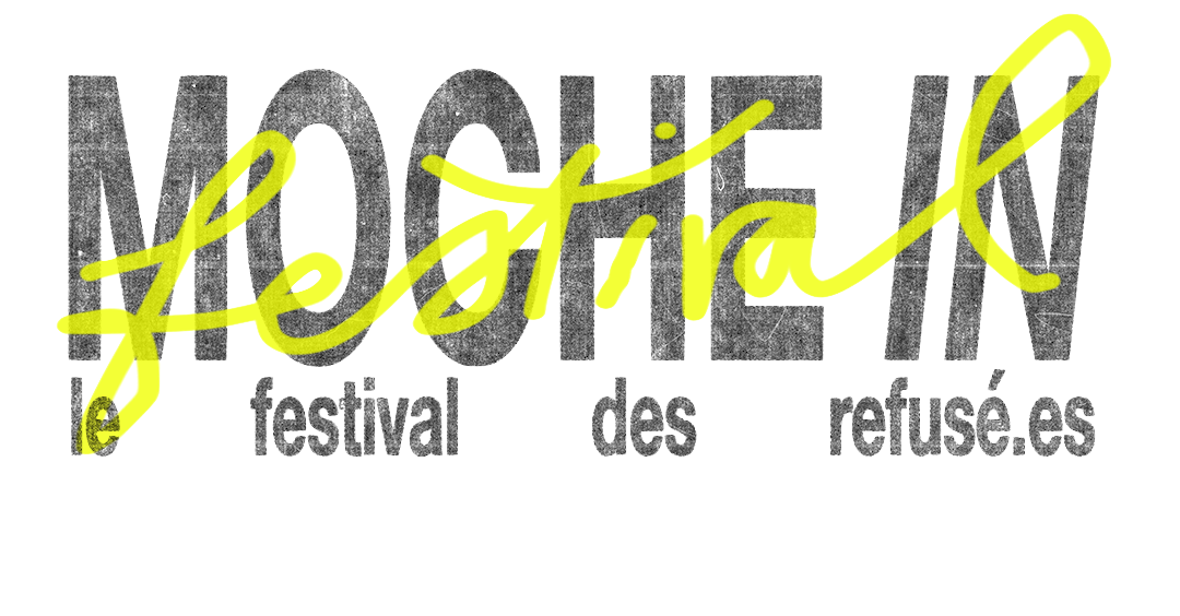 Moche In — Le Festival des Refusé·es